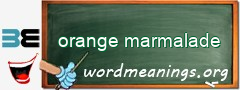 WordMeaning blackboard for orange marmalade